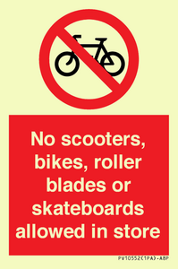 No scooters, bikes, roller blades or skateboards allowed in store